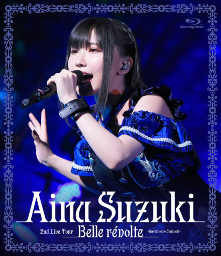 Aina Suzuki 2nd Live Tour Belle révolte -Invitation to Conquest- Blu-ray